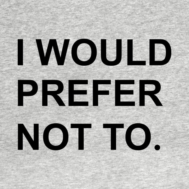 I would prefer not to. (Zizek/Bartleby) by shamusyork